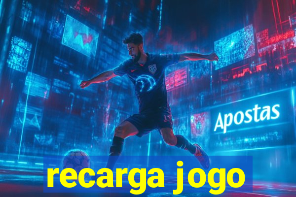 recarga jogo